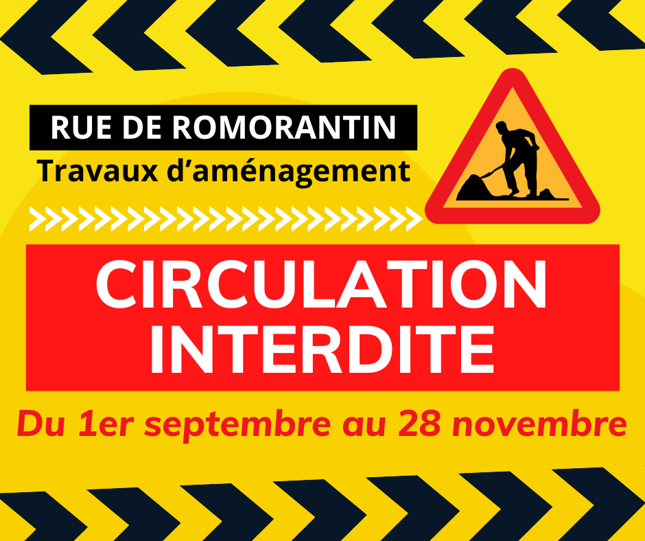 Travaux rue de Romorantin